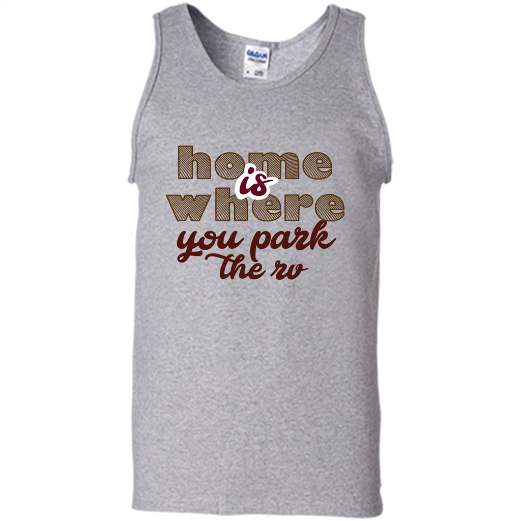 Home Is Where You Park The Rv T-shirt Sport Grey