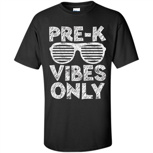 Pre-K Vibes Only T-Shirt Funny Back To School T-shirt Black