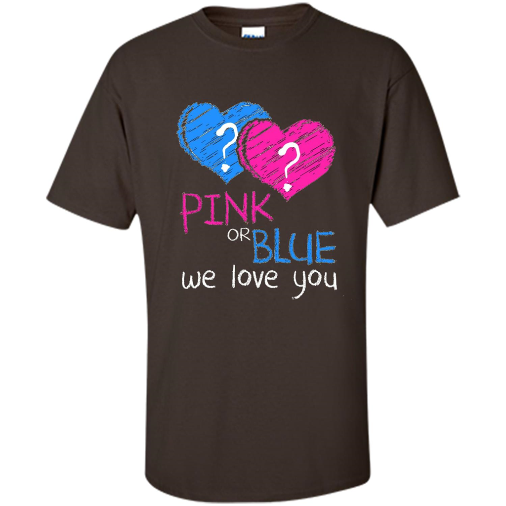 Pink or Blue We Love You Gender Reveal T-shirt Dark Chocolate