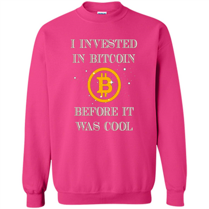 I Invested In Bitcoin Before It Was Cool T-shirt Heliconia
