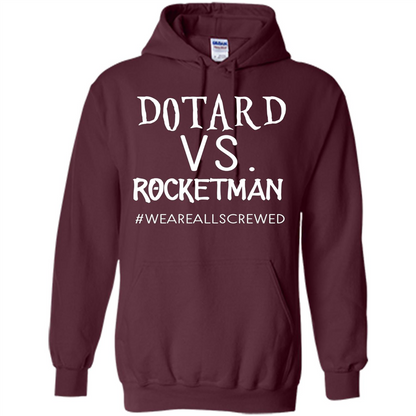 Rocketman Vs. The World Of DOTARD T-shirt Maroon