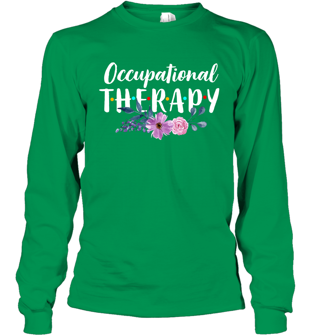 Occupational Therapy Shirt Long Sleeve T-Shirt Long Sleeve T-Shirt Irish Green