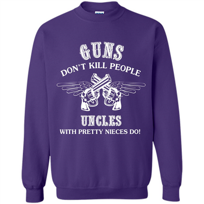 Guns Don’t Kill People Uncles With Pretty Nieces Do Orange