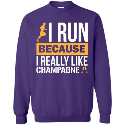 I Run Because I Really Like Champagne Liquor T-shirt Orange