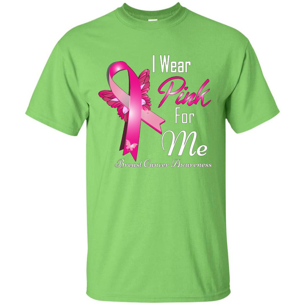 Breast Cancer Awareness T-Shirt I Wear Pink For Me Lime