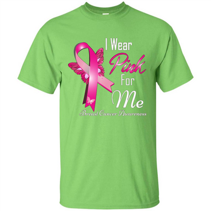 Breast Cancer Awareness T-Shirt I Wear Pink For Me Lime