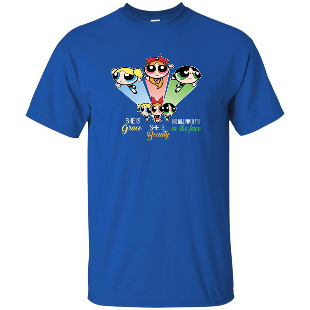 Powerpuff Girls T-shirt She Is Beauty She Is Grace T-shirt Royal