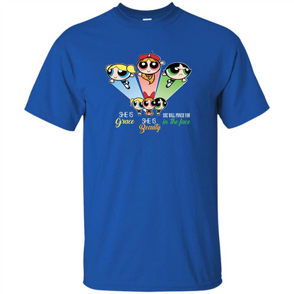Powerpuff Girls T-shirt She Is Beauty She Is Grace T-shirt Royal