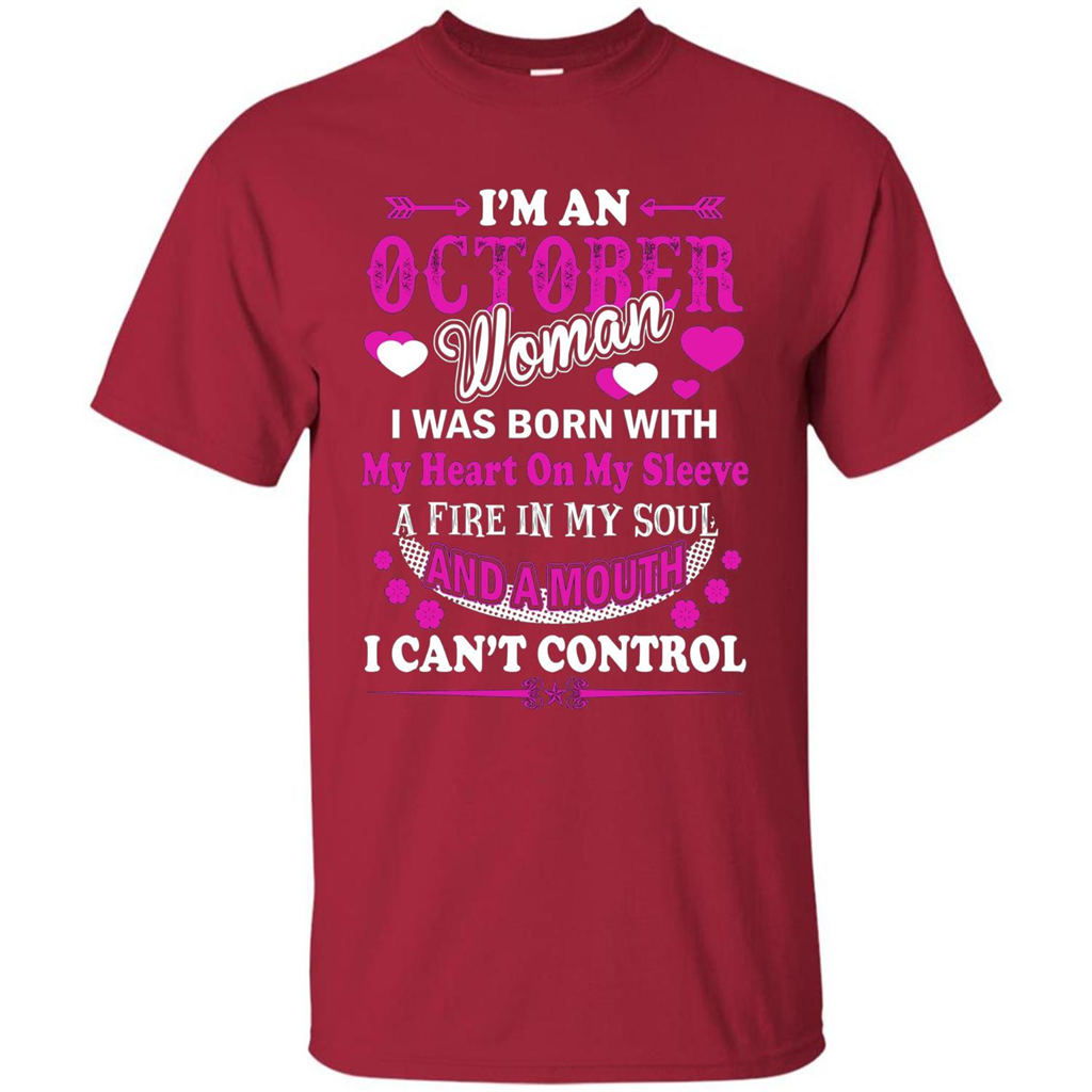 I'm An October Woman T-Shirt I Was Born With My Heart On My Sleeve Cardinal