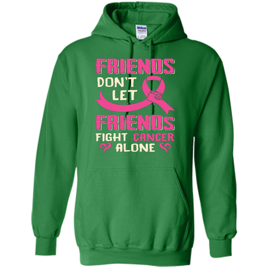 Friends Don't Let Friends Fight Cancer Alone T-shirt Breast Cancer Irish Green