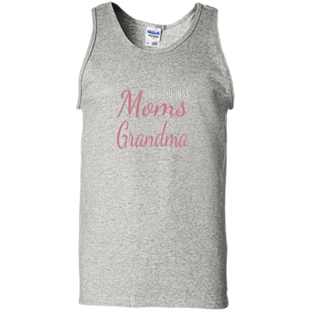 Only The Best Moms Get Promoted To Grandma T-shirt