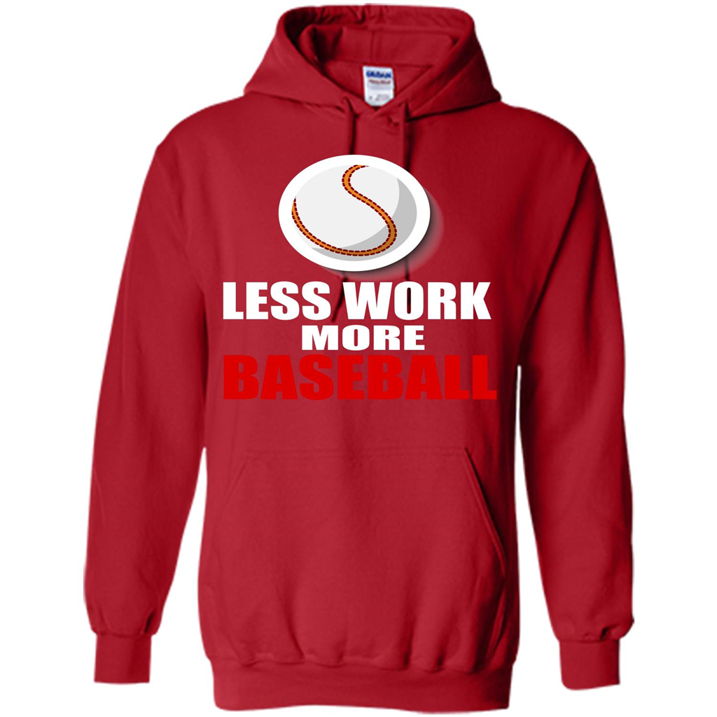 Baseball T-shirt Less Work More Baseball Red