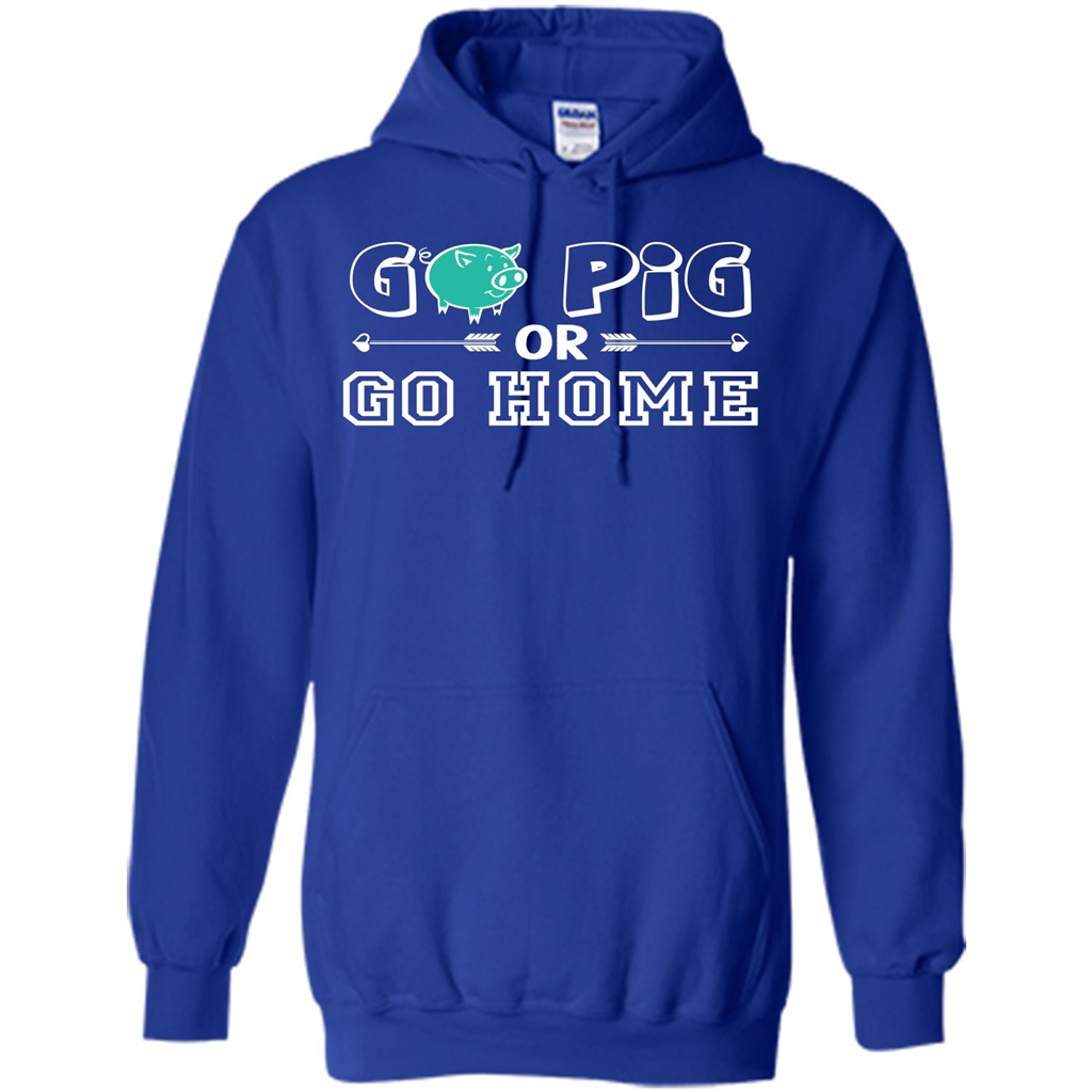 Pig T-shirt Go Pig Or Go Home T-shirt