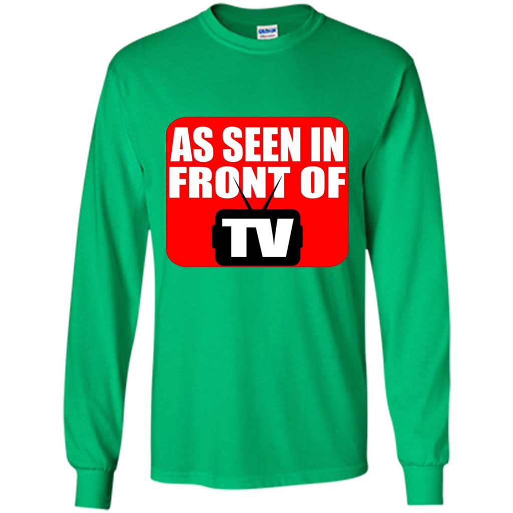 As Seen In Front Of TV T-shirt Irish Green