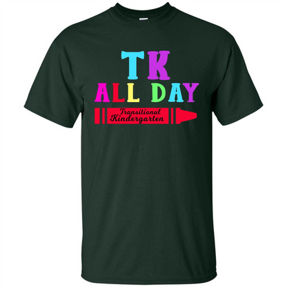 TK All Day Transitional Kindergarten T-shirt Forest Green