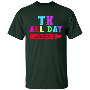 TK All Day Transitional Kindergarten T-shirt