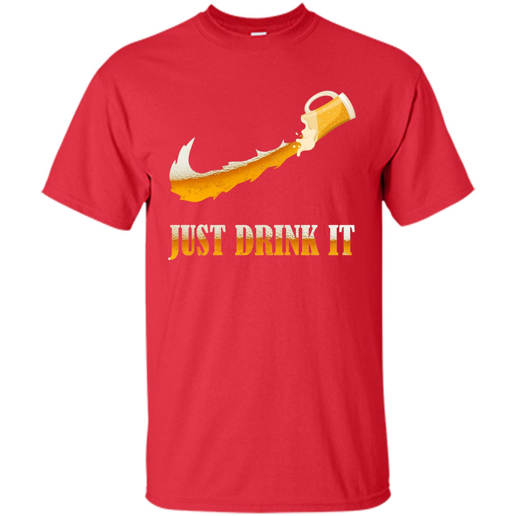 Drink Beer T-shirt Just Drink It Red