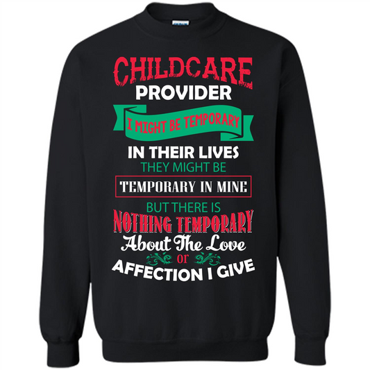 Childcare Provider T-shirt I Might Be Temporary In Their Lives Black