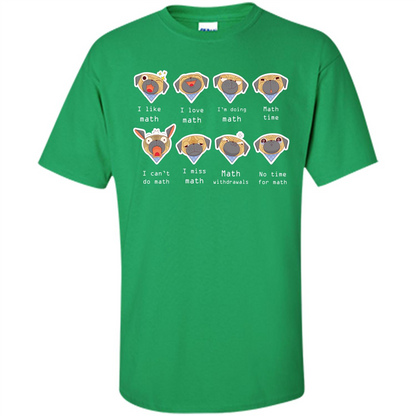 I Love Math T-shirt Dog Emotion Irish Green