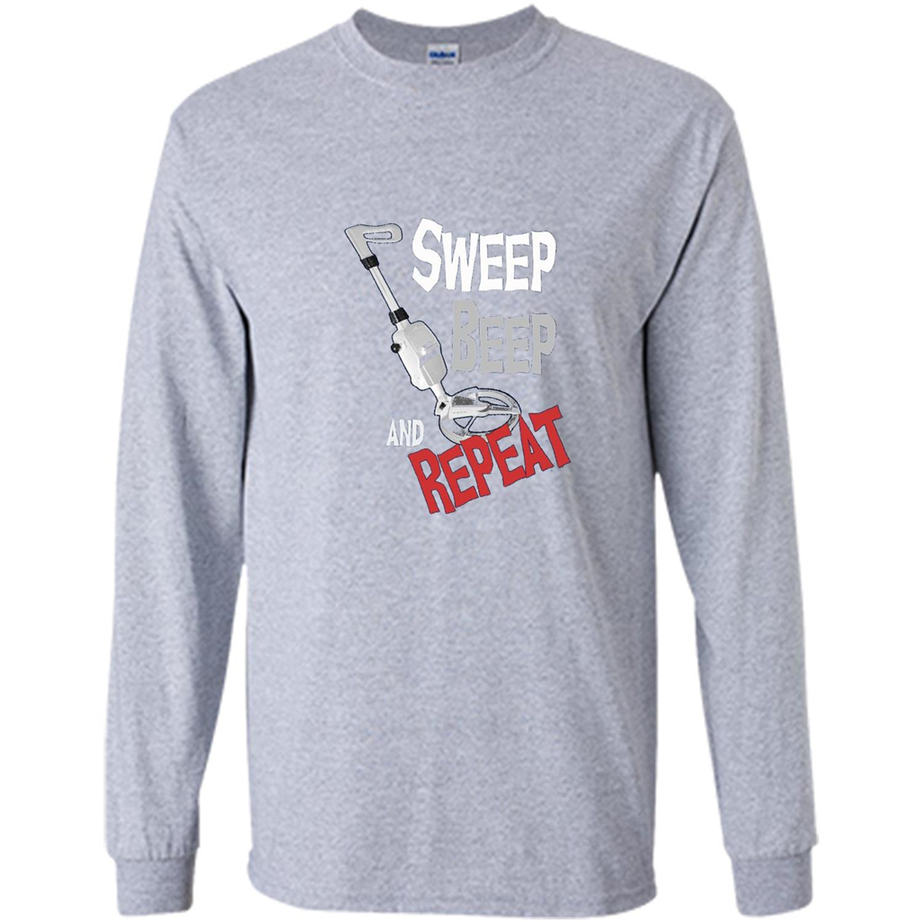 Metal Detector Gold Detecting Sweep Beep Repeat Funny T-shirt