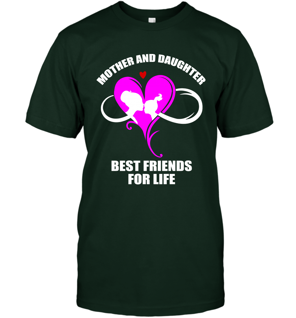 Mother And Daughter Best Friends For Life Shirt T-Shirt Forest Green