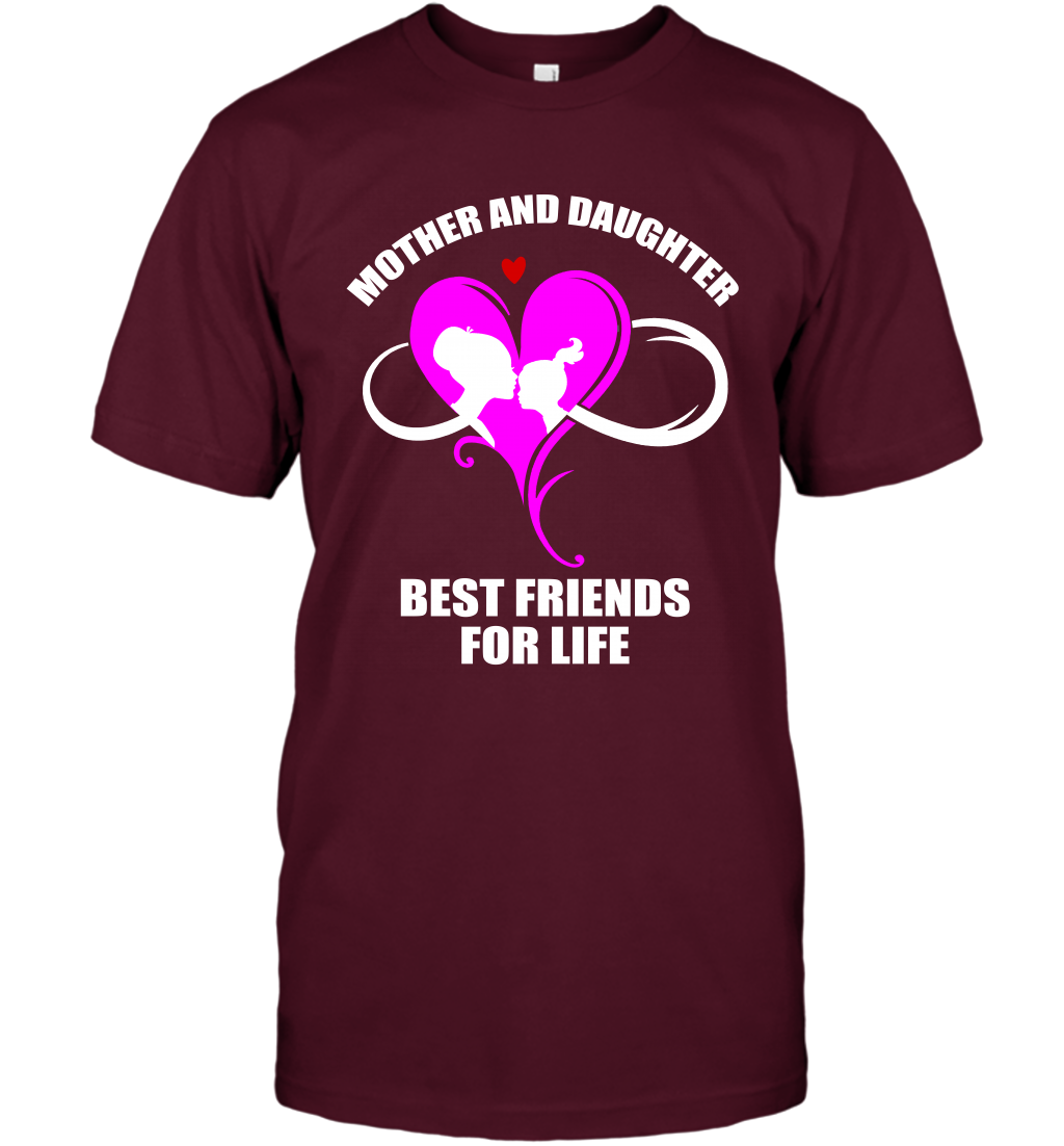 Mother And Daughter Best Friends For Life Shirt T-Shirt Maroon