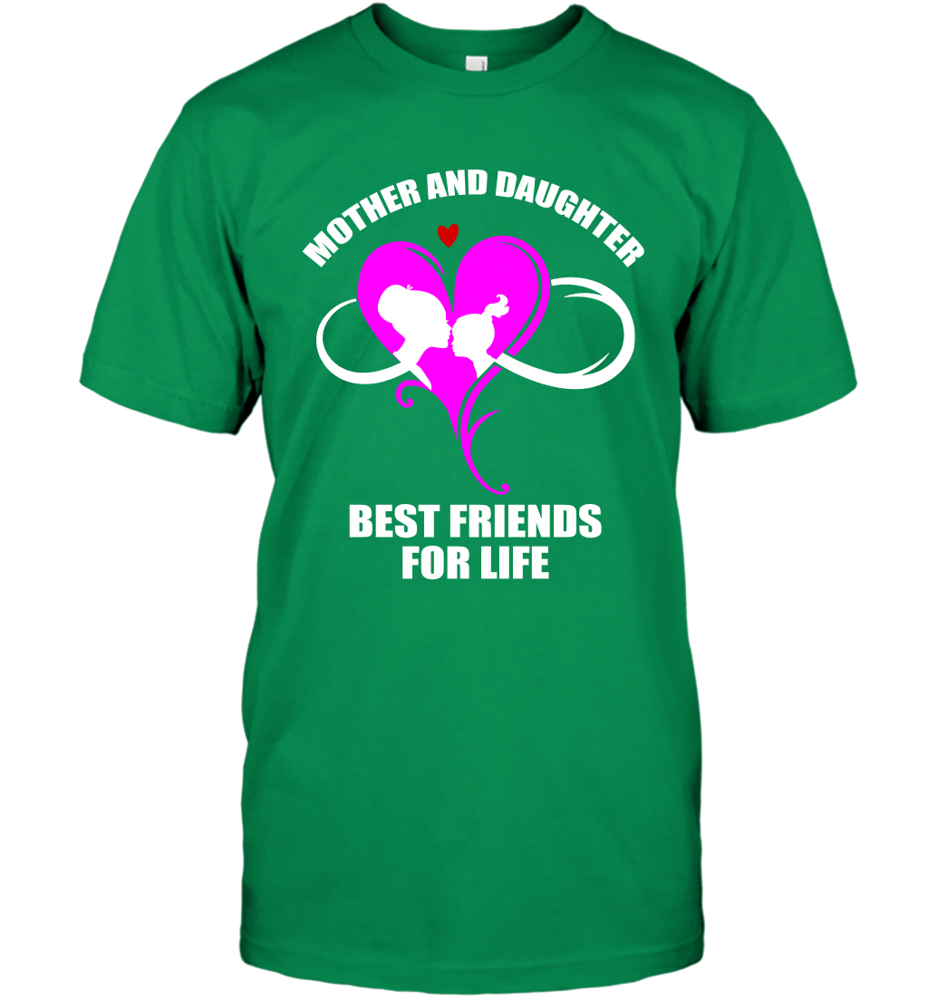 Mother And Daughter Best Friends For Life Shirt T-Shirt Irish Green
