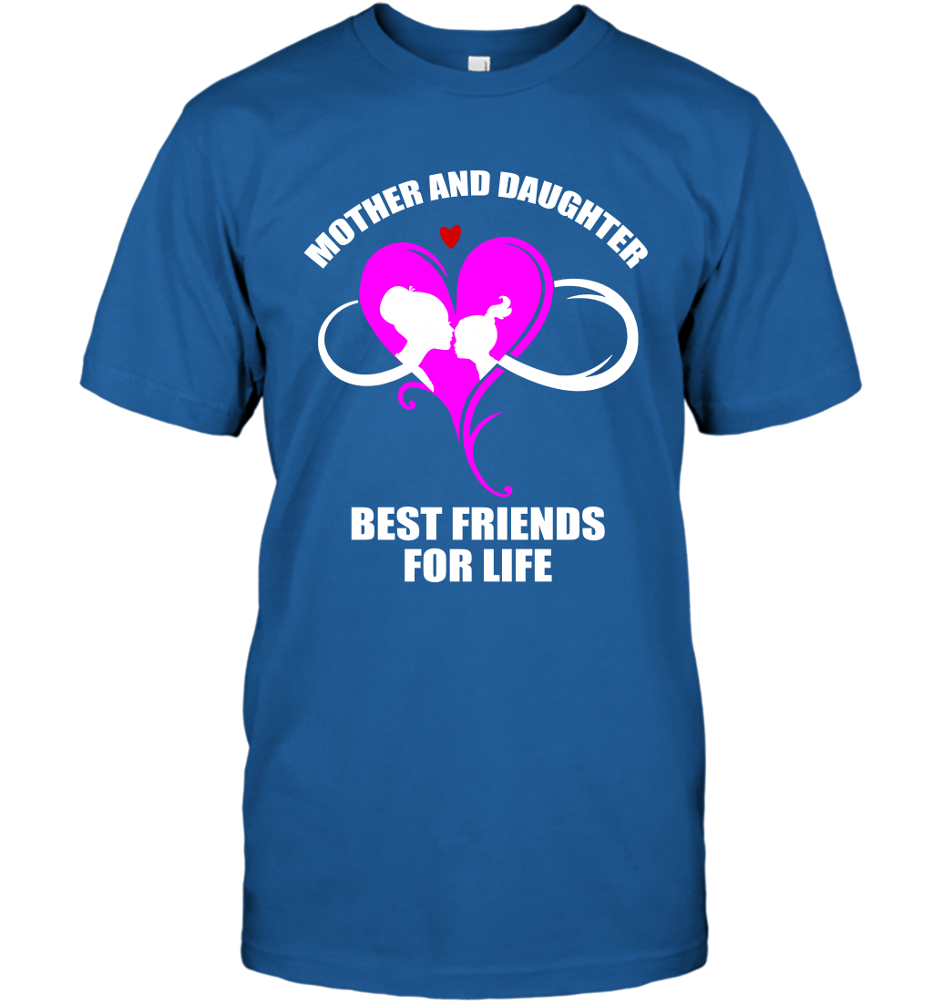 Mother And Daughter Best Friends For Life Shirt T-Shirt Royal