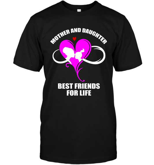 Mother And Daughter Best Friends For Life Shirt T-Shirt Black