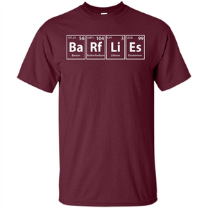 Barflies (Ba-Rf-Li-Es) Funny Elements Spelling T-Shirt