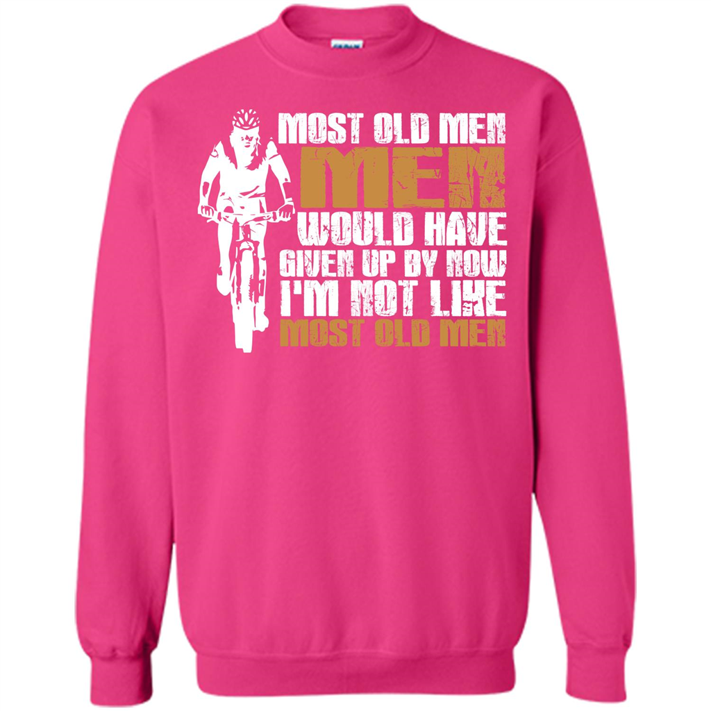 Bicycle Man T-shirt Most Old Men Would Have Given Up By Now I'm Not Like Most Old Men Heliconia