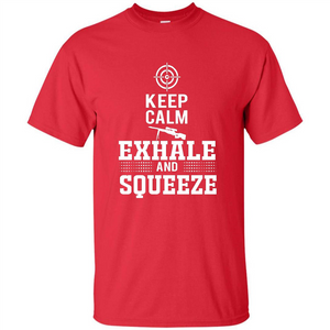 Keep Calm - Exhale and Squeeze T-shirt