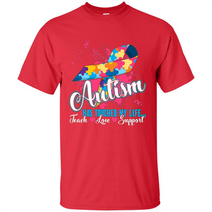 Autism Teacher T-shirts Autism Has Touched My Life Teach Love Support Red