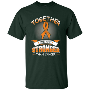 Leukemia Tshirt Together We Are Stronger Than Cancer