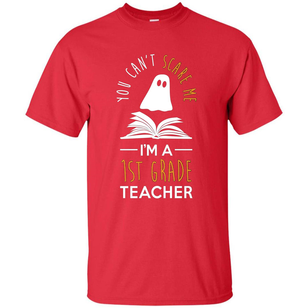 Halloween T-shirt Can't Scare Me, I'm A 1st Grade T-shirt Red