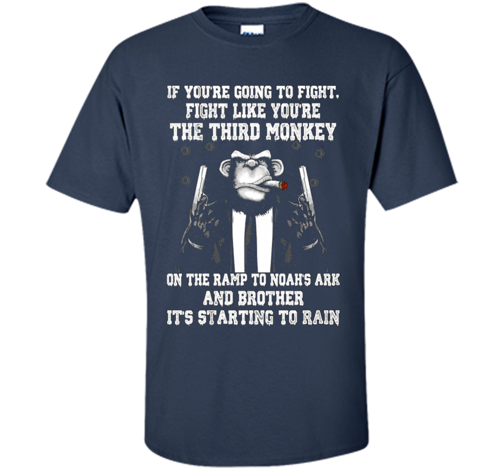If You're Going To Fight Like You're The Third Monkey T-shirt Navy