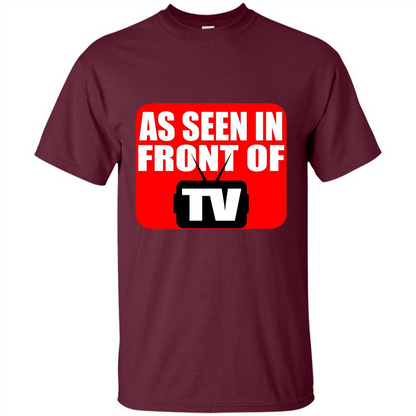 As Seen In Front Of TV T-shirt Maroon