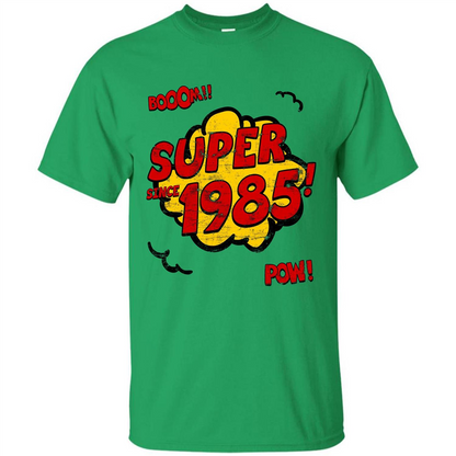 Birthday Gift T-shirt Super Since 1985 Irish Green