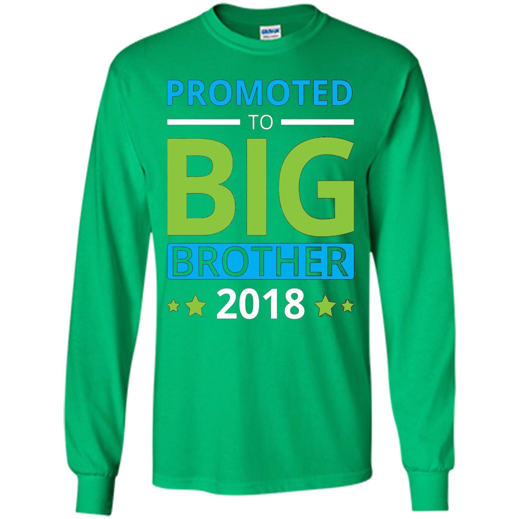 Brothers T-shirt Promoted to Big Brother 2018 T-shirt Irish Green