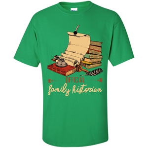 Family T-shirt Official Family Historian