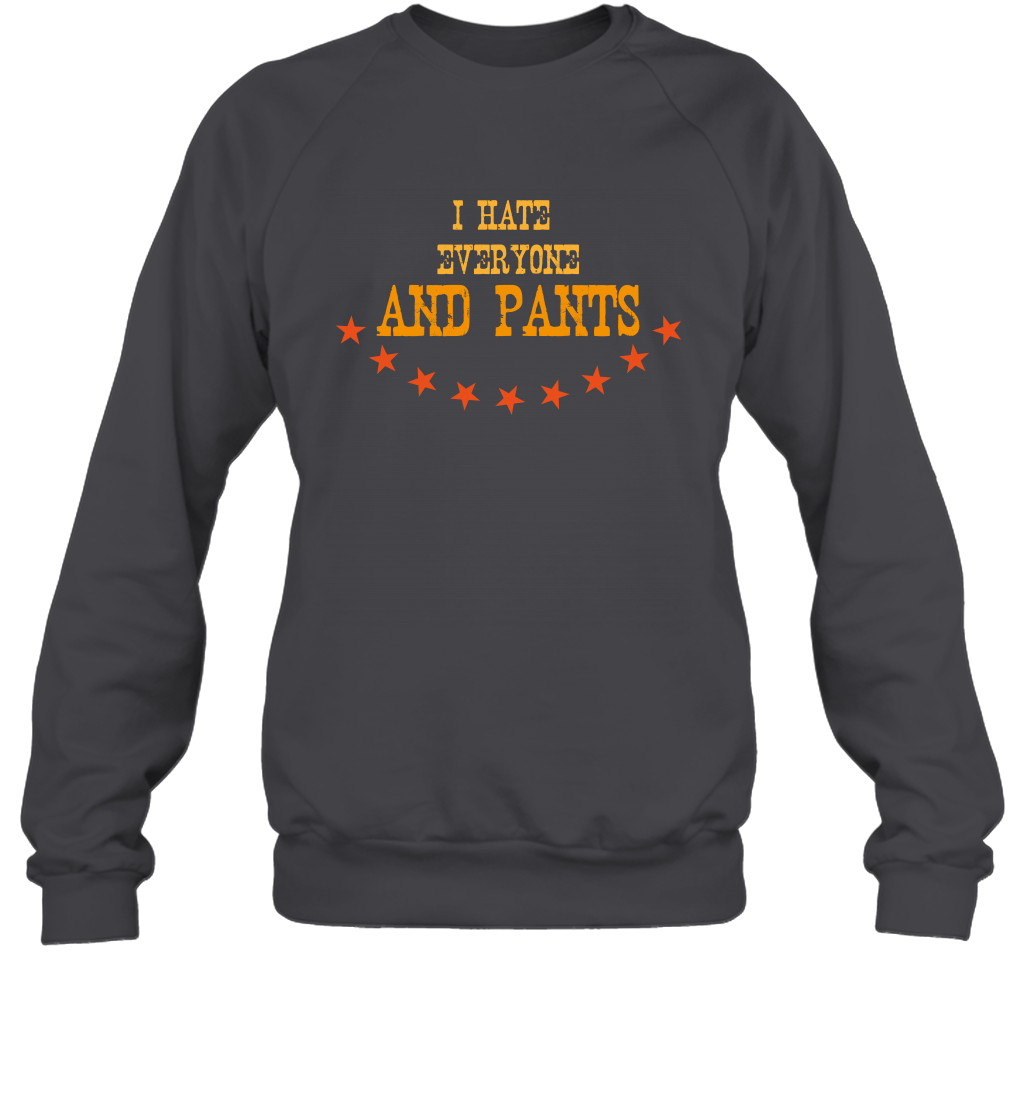 I Hate Everyone And Plant Shirt Sweatshirt Sweatshirt Dark Heather