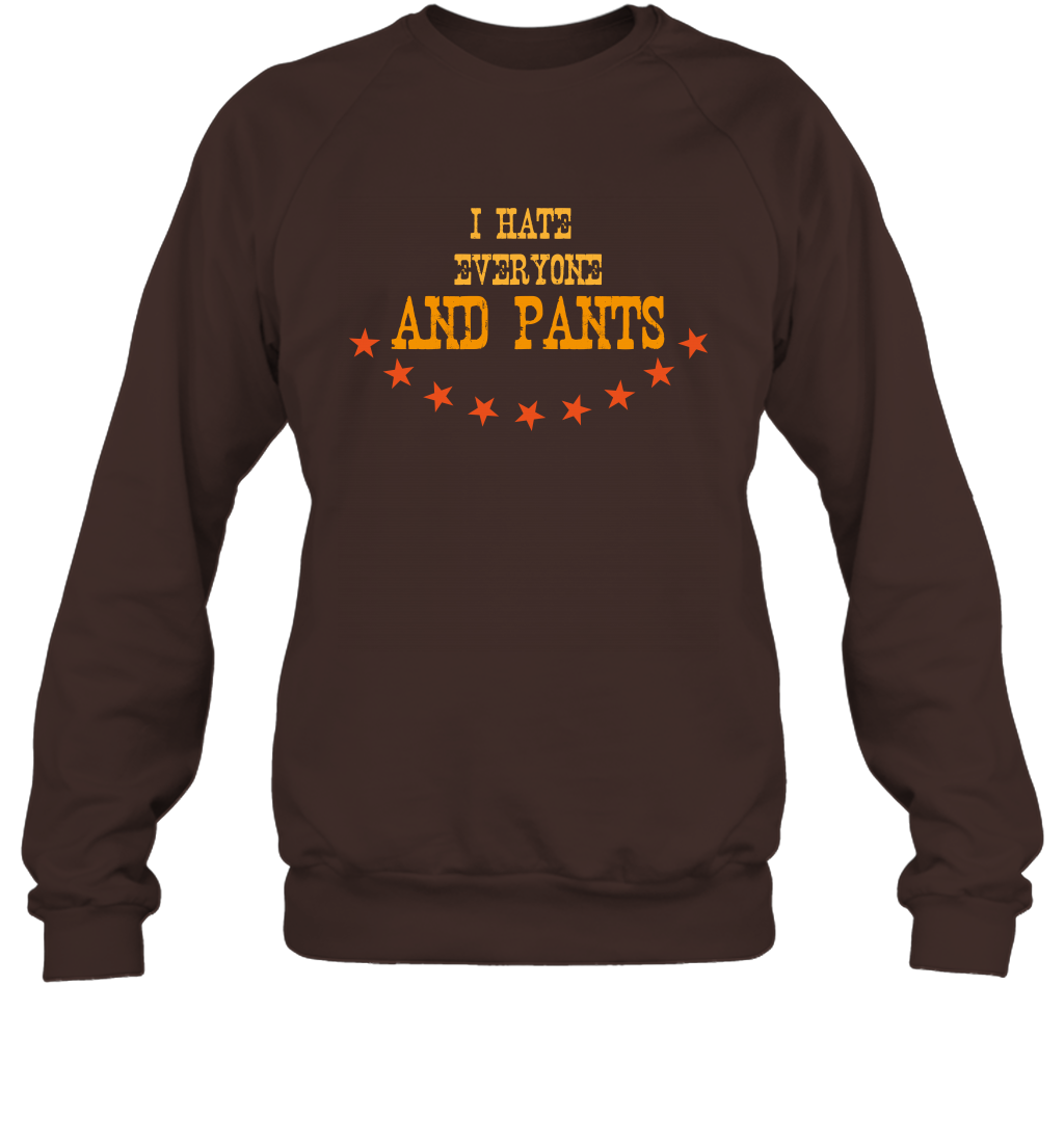 I Hate Everyone And Plant Shirt Sweatshirt Sweatshirt Dark Chocolate