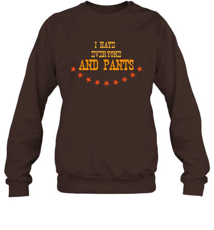 I Hate Everyone And Plant Shirt Sweatshirt Sweatshirt Dark Chocolate
