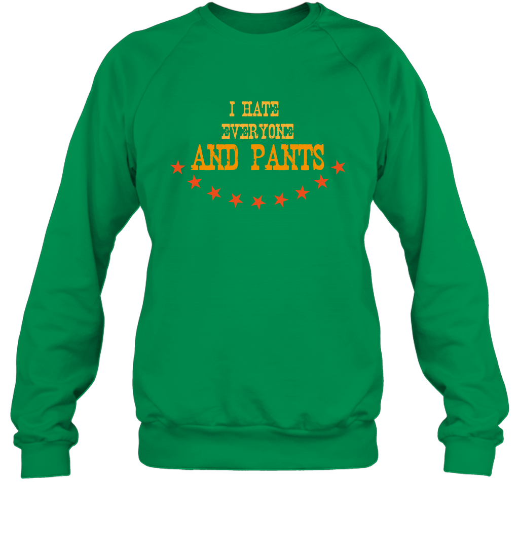 I Hate Everyone And Plant Shirt Sweatshirt Sweatshirt Irish Green