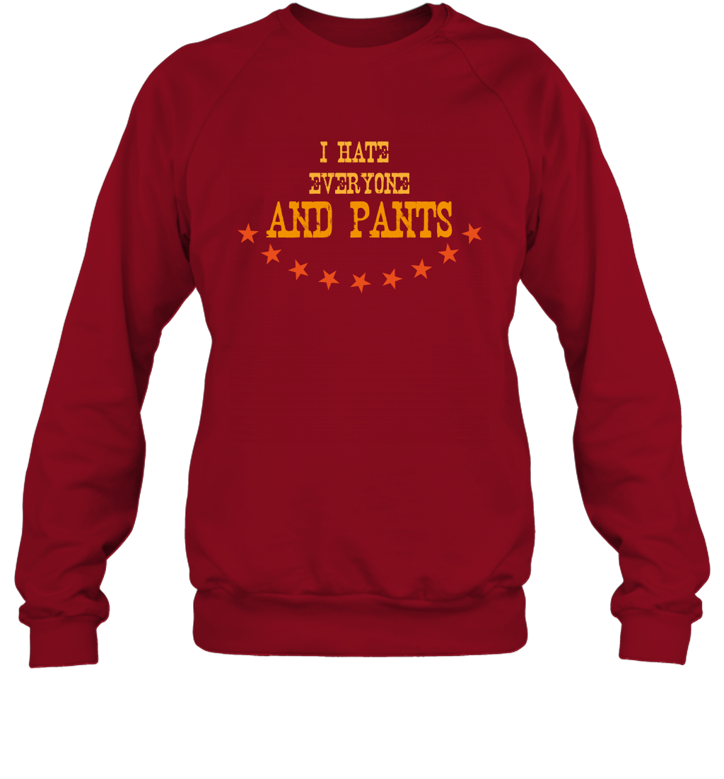 I Hate Everyone And Plant Shirt Sweatshirt Sweatshirt Cardinal Red