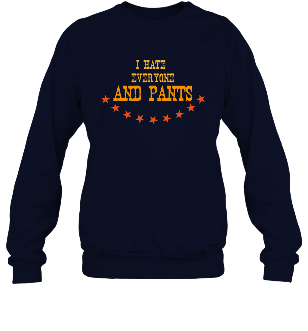 I Hate Everyone And Plant Shirt Sweatshirt Sweatshirt Navy