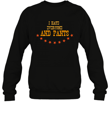 I Hate Everyone And Plant Shirt Sweatshirt Sweatshirt Black