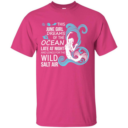 This June Girl Dreams Of The Ocean Late At Night T-shirt Heliconia