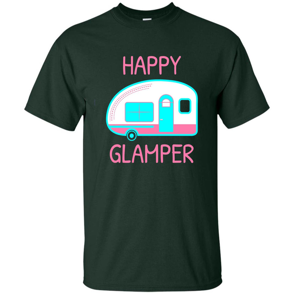 Happy Glamper - Glamping Camping Gift Idea T-Shirt Forest Green