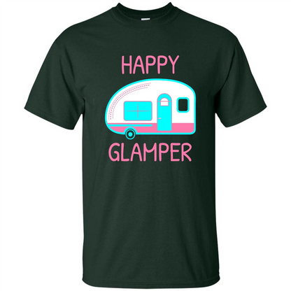 Happy Glamper - Glamping Camping Gift Idea T-Shirt Forest Green